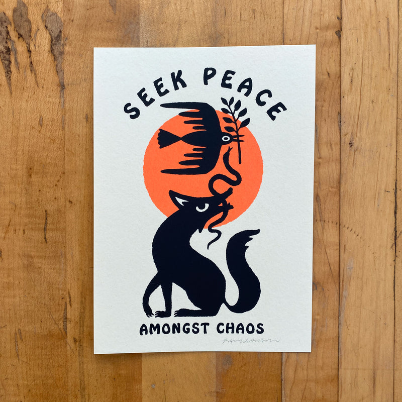 Seek Peace - Signed 5x7in Silkscreen Print