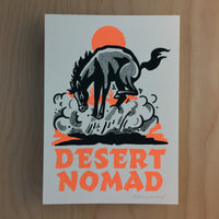 Desert Nomad - Signed 5x7in Silkscreen Print